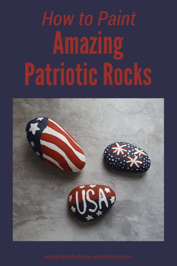 How to Make Amazing Painted Patriotic Rocks