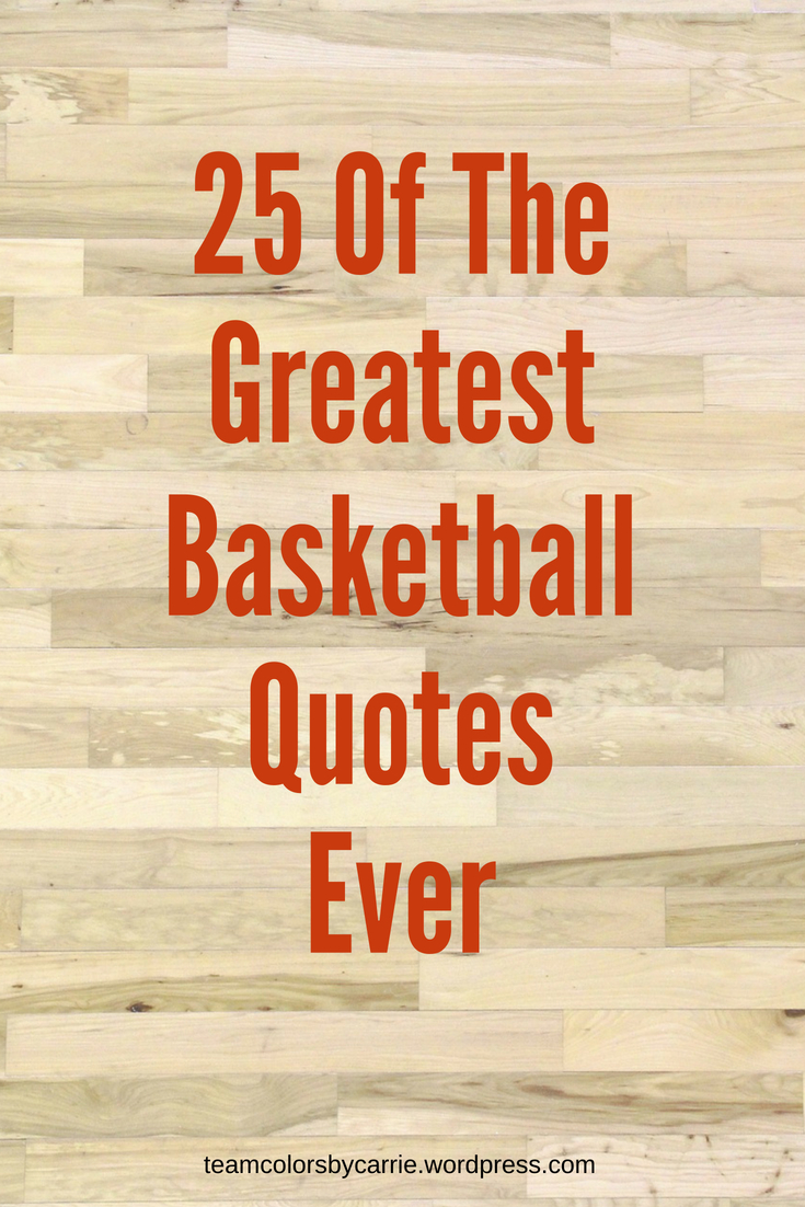 25 Of The Greatest Basketball Quotes Ever