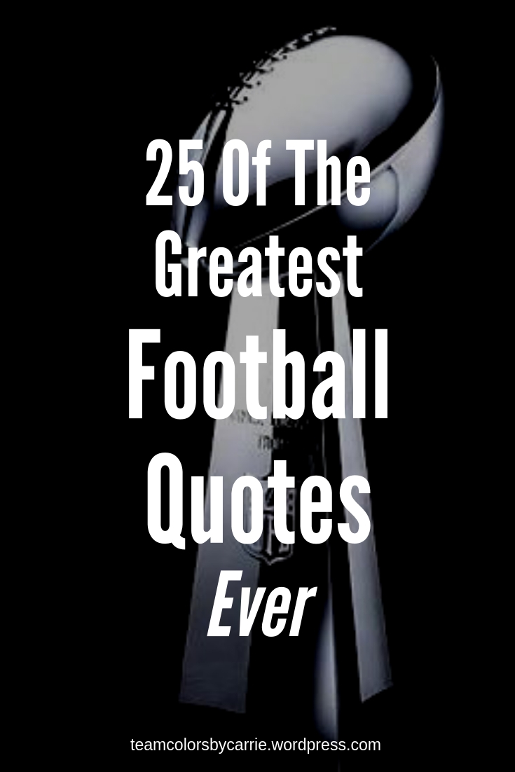 25 MORE of ohe Greatest Football Quotes Ever (1)